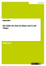Cover von Die Rolle der Frau im Islam und in der Türkei