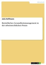 Cover von Betriebliches Gesundheitsmanagement in der arbeitsrechtlichen Praxis