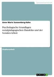 Cover von Psychologische Grundlagen sozialpädagogischen Handelns und der Sozialen Arbeit