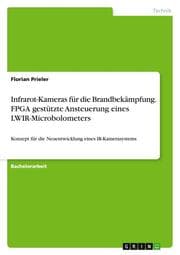 Cover von Infrarot-Kameras für die Brandbekämpfung. FPGA gestützte Ansteuerung eines LWIR-Microbolometers