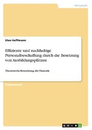 Cover von Effiziente und nachhaltige Personalbeschaffung durch die Besetzung von Ausbildungsplätzen
