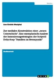 Cover von Zur medialen Konstruktion einer neuen Unterschicht. Eine exemplarische Analyse der Inszenierungsstrategien der Scripted Doku-Soap 'Familien im Brennpunkt'