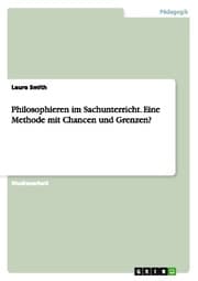 Cover von Philosophieren im Sachunterricht. Eine Methode mit Chancen und Grenzen?