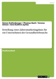 Cover von Erstellung eines Jahresmarketingplans für ein Unternehmen der Gesundheitsbranche