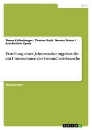 Cover von Erstellung eines Jahresmarketingplans für ein Unternehmen der Gesundheitsbranche