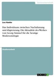 Cover von Das Individuum zwischen Nachahmung und Abgrenzung. Die Aktualität des Werkes von Georg Simmel für die heutige Modesoziologie