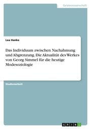Cover von Das Individuum zwischen Nachahmung und Abgrenzung. Die Aktualität des Werkes von Georg Simmel für die heutige Modesoziologie
