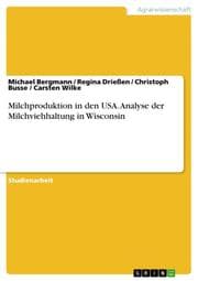 Cover von Milchproduktion in den USA. Analyse der Milchviehhaltung in Wisconsin