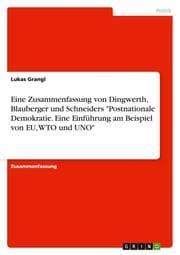 Cover von Eine Zusammenfassung von Dingwerth, Blauberger und Schneiders 'Postnationale Demokratie. Eine Einführung am Beispiel von EU, WTO und UNO'