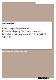 Cover von Ergänzungspflegschaft und Erbausschlagung. Stellungnahme zur BGH-Entscheidung vom 12.02.14 (XII ZB 592/12)