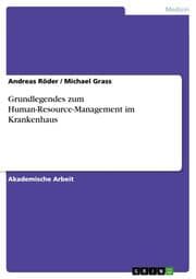 Cover von Grundlegendes zum Human-Resource-Management im Krankenhaus