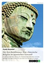 Cover von Der Zen-Buddhismus: Eine chinesische Religion im japanischen Gewand?