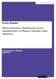 Cover von Efectos Adversos y Beneficiosos de los Antinutrientes, en Plantas Utilizadas como Alimentos