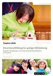 Cover von Erwachsenenbildung bei geistiger Behinderung. Kognitive Bedingungen und motivationale Besonderheiten des Lernens
