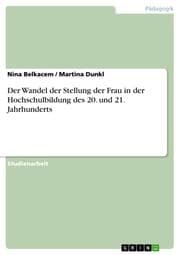 Cover von Der Wandel der Stellung der Frau in der Hochschulbildung des 20. und 21. Jahrhunderts