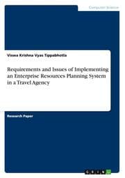 Cover von Requirements and Issues of Implementing an Enterprise Resources Planning System in a Travel Agency