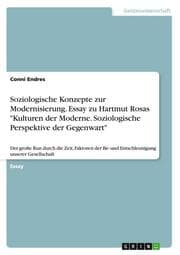 Cover von Soziologische Konzepte zur Modernisierung. Essay zu Hartmut Rosas 'Kulturen der Moderne. Soziologische Perspektive der Gegenwart'