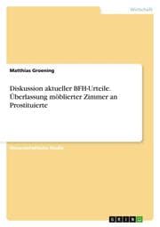 Cover von Diskussion aktueller BFH-Urteile. Überlassung möblierter Zimmer an Prostituierte