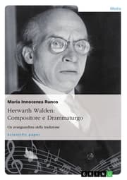 Cover von Herwarth Walden: Compositore e Drammaturgo. Un avanguardista della tradizione