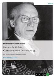 Cover von Herwarth Walden: Compositore e Drammaturgo. Un avanguardista della tradizione