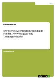 Cover von Erweitertes Koordinationstraining im Fußball. Notwendigkeit und Trainingmethoden