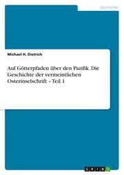 Cover von Auf Götterpfaden über den Pazifik. Die Geschichte der vermeintlichen Osterinselschrift - Teil 1