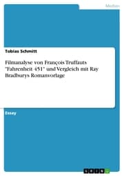 Cover von Filmanalyse von François Truffauts 'Fahrenheit 451' und Vergleich mit Ray Bradburys Romanvorlage
