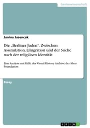 Cover von Die 'Berliner Juden'. Zwischen Assimilation, Emigration und der Suche nach der religiösen Identität