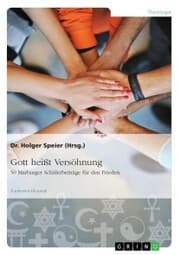 Cover von Gott heißt Versöhnung. 50 Marburger Schülerbeiträge für den Frieden
