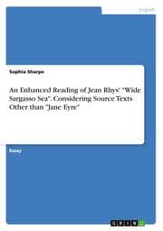 Cover von An Enhanced Reading of Jean Rhys' 'Wide Sargasso Sea'. Considering Source Texts Other than 'Jane Eyre'