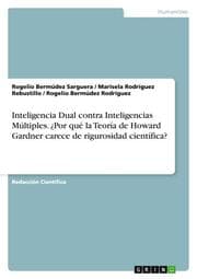 Cover von Inteligencia Dual contra Inteligencias Múltiples. ¿Por qué la Teoría de Howard Gardner carece de rigurosidad científica?