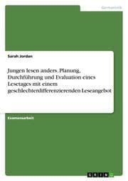 Cover von Jungen lesen anders. Planung, Durchführung und Evaluation eines Lesetages mit einem geschlechterdifferenzierenden Leseangebot