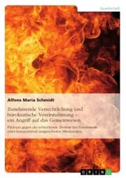Cover von Zunehmende Verrechtlichung und bürokratische Vereinnahmung - ein Angriff auf das Gemeinwesen