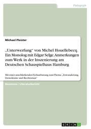 Cover von Unterwerfung von Michel Houellebecq. Ein Monolog mit Edgar Selge. Anmerkungen zum Werk in der Inszenierung am Deutschen Schauspielhaus Hamburg