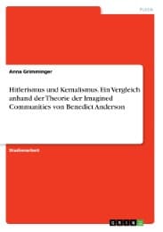 Cover von Hitlerismus und Kemalismus. Ein Vergleich anhand der Theorie der Imagined Communities von Benedict Anderson