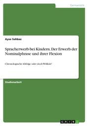 Cover von Spracherwerb bei Kindern. Der Erwerb der Nominalphrase und ihrer Flexion