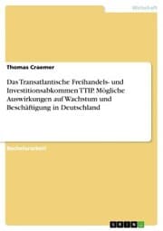 Cover von Das Transatlantische Freihandels- und Investitionsabkommen TTIP. Mögliche Auswirkungen auf Wachstum und Beschäftigung in Deutschland