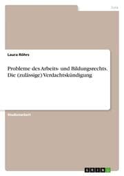 Cover von Probleme des Arbeits- und Bildungsrechts. Die (zulässige) Verdachtskündigung