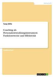 Cover von Coaching als Personalentwicklungsinstrument. Funktionsweise und Effektivität