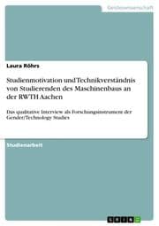 Cover von Studienmotivation und Technikverständnis von Studierenden des Maschinenbaus an der RWTH Aachen