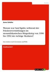 Cover von Warum war Sant'Egidio während der Friedensvermittlungen im mosambikanischen Bürgerkrieg von 1990 bis 1992 der richtige Mediator?