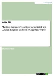 Cover von 'Lettres persanes'. Montesquieus Kritik am Ancien Regime und seine Gegenentwürfe