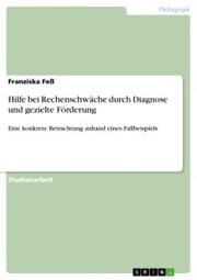 Cover von Hilfe bei Rechenschwäche durch Diagnose und gezielte Förderung