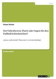 Cover von Der Videobeweis. Fluch oder Segen für den Fußball-Schiedsrichter?