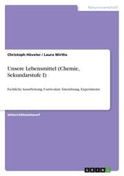 Cover von Unsere Lebensmittel (Chemie, Sekundarstufe I)