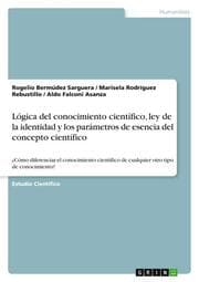 Cover von Lógica del conocimiento científico, ley de la identidad y los parámetros de esencia del concepto científico