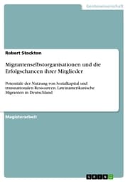 Cover von Migrantenselbstorganisationen und die Erfolgschancen ihrer Mitglieder