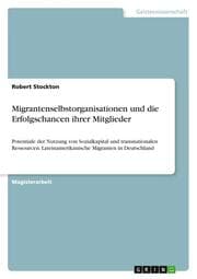 Cover von Migrantenselbstorganisationen und die Erfolgschancen ihrer Mitglieder