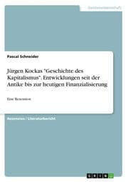 Cover von Jürgen Kockas 'Geschichte des Kapitalismus'. Entwicklungen seit der Antike bis zur heutigen Finanzialisierung