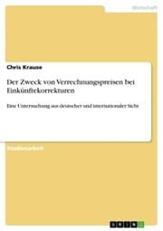 Cover von Der Zweck von Verrechnungspreisen bei Einkünftekorrekturen